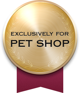 EXCLUSIVELY FOR PET SHOP